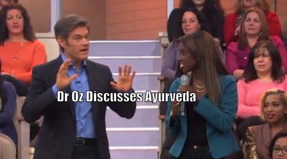Dr Oz Dives Into Ayurveda Body Types